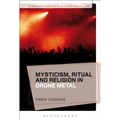 Mysticism, Ritual and Religion in Drone Metal