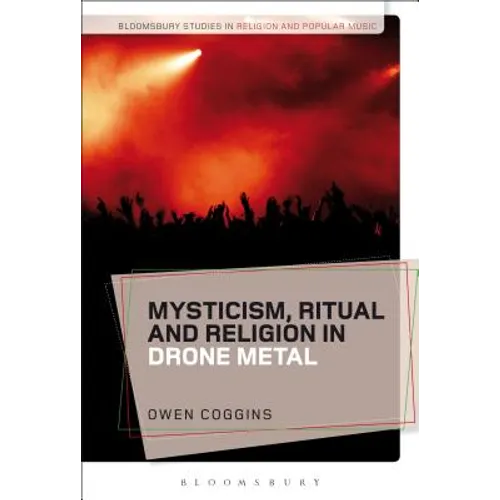 Mysticism, Ritual and Religion in Drone Metal