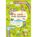 Libro Para Colorear de Los Pequeños Grandes Artistas / The Little Big Artists Coloring Book