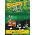 Ready, Set, Go!: Series 1 Book 7 Level B