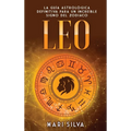 Leo: La guía astrológica definitiva para un increíble signo del zodiaco