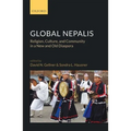 Global Nepalis: Religion, Culture, and Community in a New and Old Diaspora