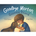 Goodbye Morton, Goodbye Friend