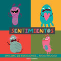 Sentimientos. Un libro de emociones monstruoso: Libro de sentimientos para niños. Educar las emociones. Libros infantiles de inteligencia emocional. E