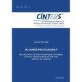 In Dubio Pro Europa? An Analysis of the European External Action structures after the Treaty of Lisbon.