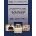 Sun Shipbuilding & Dry Dock Co., Petitioner, V. United States et al. U.S. Supreme Court Transcript of Record with Supporting Pleadings
