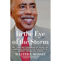 In the Eye of the Storm: My Time as Chairman of Bank of America During the Country's Worst Financial Crisis
