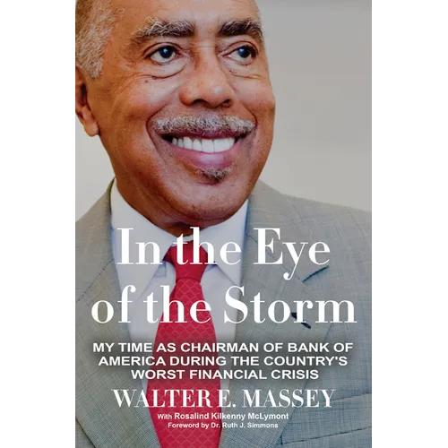 In the Eye of the Storm: My Time as Chairman of Bank of America During the Country's Worst Financial Crisis