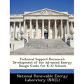 Technical Support Document: Development of the Advanced Energy Design Guide for K-12 Schools