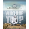 Who Are You? A Guide to Help Adolescents Navigate Through the Social and Emotional Issue of Life