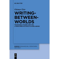 Writing-Between-Worlds: Transarea Studies and the Literatures-Without-A-Fixed-Abode