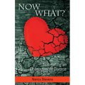 Now What?: Navigating an Unimaginable Divorce