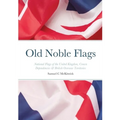 Old Noble Flags: National Flags of the United Kingdom, Crown Dependencies & British Overseas Territories