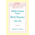 Fairfax County, Virginia Birth Register, 1880-1896