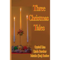 Three Christmas Tales