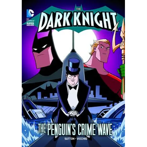The Dark Knight: The Penguin's Crime Wave