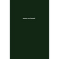 water or bread