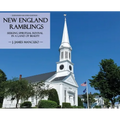 New England Ramblings: Seeking Spiritual Revival in a Land of Beauty