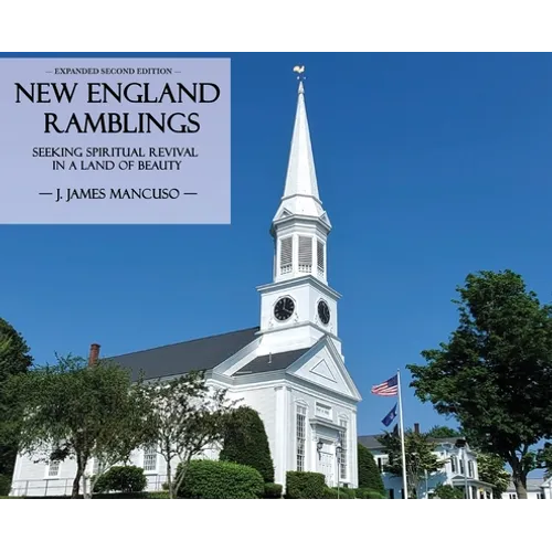 New England Ramblings: Seeking Spiritual Revival in a Land of Beauty