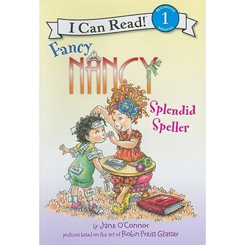 Fancy Nancy: Splendid Speller