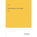 Simple Readings on the Gospels: Vol. II