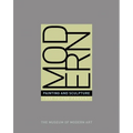 Modern Painting and Sculpture: 1880 to the Present at the Museum of Modern Art