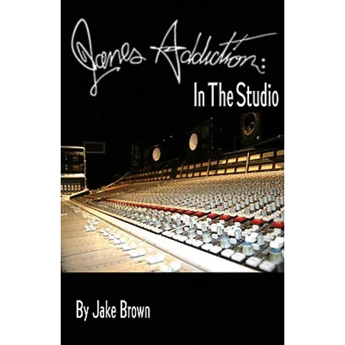 Jane's Addiction: In the Studio