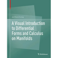 A Visual Introduction to Differential Forms and Calculus on Manifolds