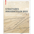 Structures Innovantes En Bois: Conception Architecturale Et Dimensionnement Numérique