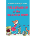 Fellowship of the Frazzled Moms