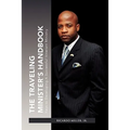 The Traveling Minister's Handbook: Keys to Developing a Successful Itinerant Ministry