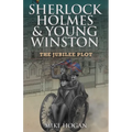 Sherlock Holmes & Young Winston: The Jubilee Plot