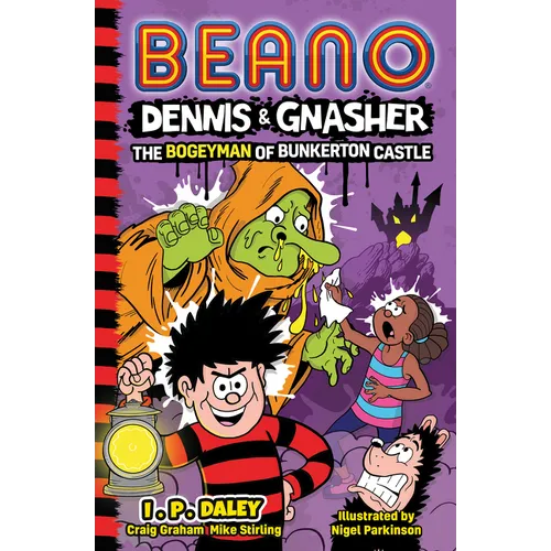 Beano Dennis & Gnasher: The Bogeyman of Bunkerton Castle