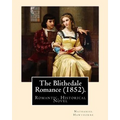 The Blithedale Romance (1852). By: Nathaniel Hawthorne: The Blithedale Romance (1852) is Nathaniel Hawthorne's third major romance. In Hawthorne (1879