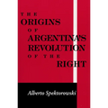 Origins of Argentina's Revolution of the Right
