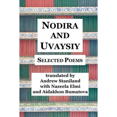 Nodira And Uvaysiy: Selected Poems