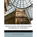 Geschichte Der Komischen Litteratur, Erster Band