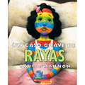 Un Caso Grave de Rayas (a Bad Case of Stripes)