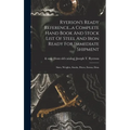 Ryerson's Ready Reference...a Complete Hand Book And Stock List Of Steel And Iron Ready For Immediate Shipment; Sizes, Weights, Stocks, Prices, Extras