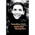 Sunshine Girl: An Unexpected Life