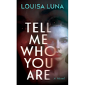 Tell Me Who You Are