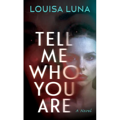 Tell Me Who You Are