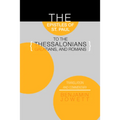 Epistles of St. Paul to the Thessalonians, Galatians, and Romans: Translation and Commentary