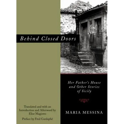 Behind Closed Doors: Her Father's House and Other Stories of Sicily