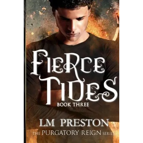 Fierce Tides: Purgatory Reign Series