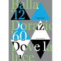 Balla '12 Dorazio '60: Dove La Luce