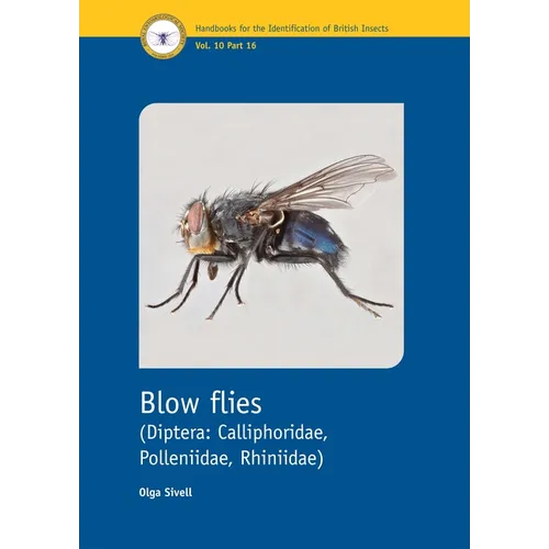 Blow Flies (Diptera: Calliphoridae, Polleniidae, Rhiniidae)