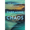 Embracing Chaos: How to Deal with a World in Crisis?