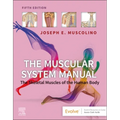 The Muscular System Manual: The Skeletal Muscles of the Human Body