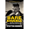 Bare Knuckle: Bobby Gunn, 73-0 Undefeated. a Dad. a Dream. a Fight Like You've Never Seen.